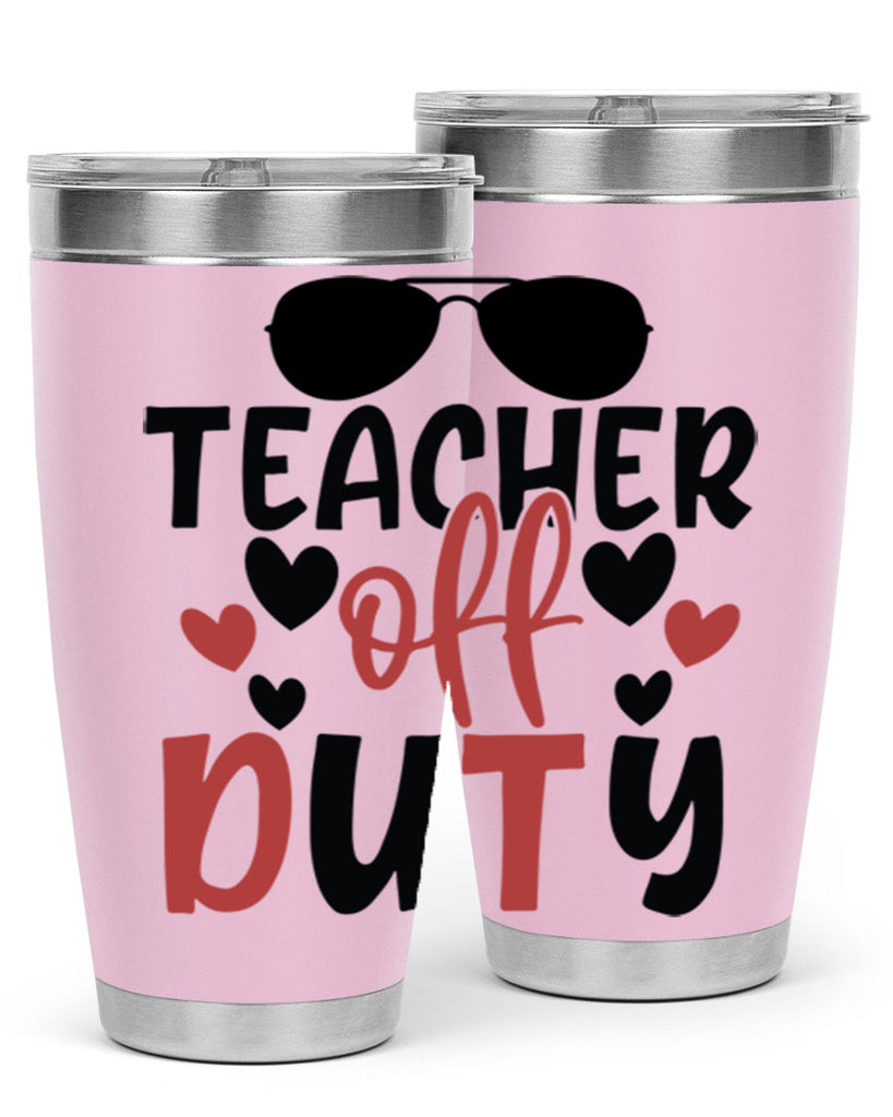 teacher off duty Style 141#- teacher- tumbler