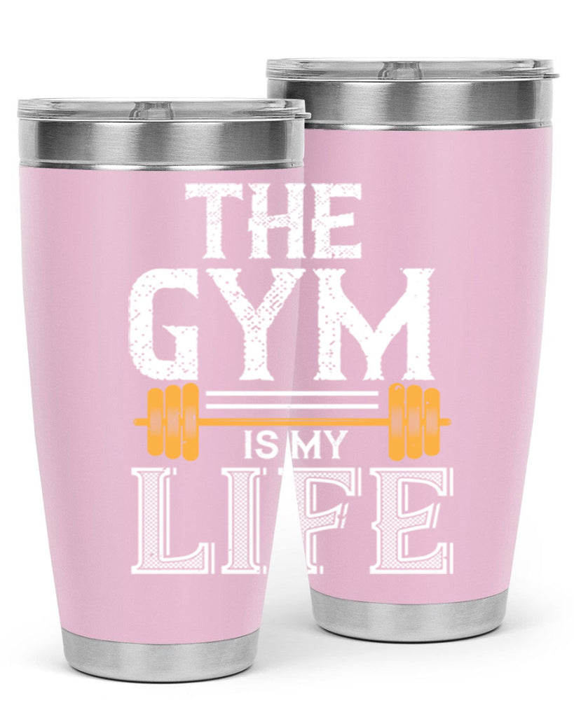 the gym is my life 65#- gym- Tumbler