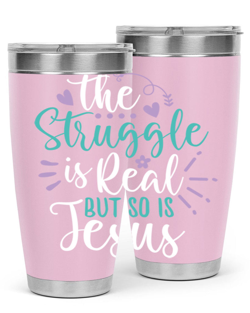 the struggle is real but so is jesuss 4#- easter- Tumbler