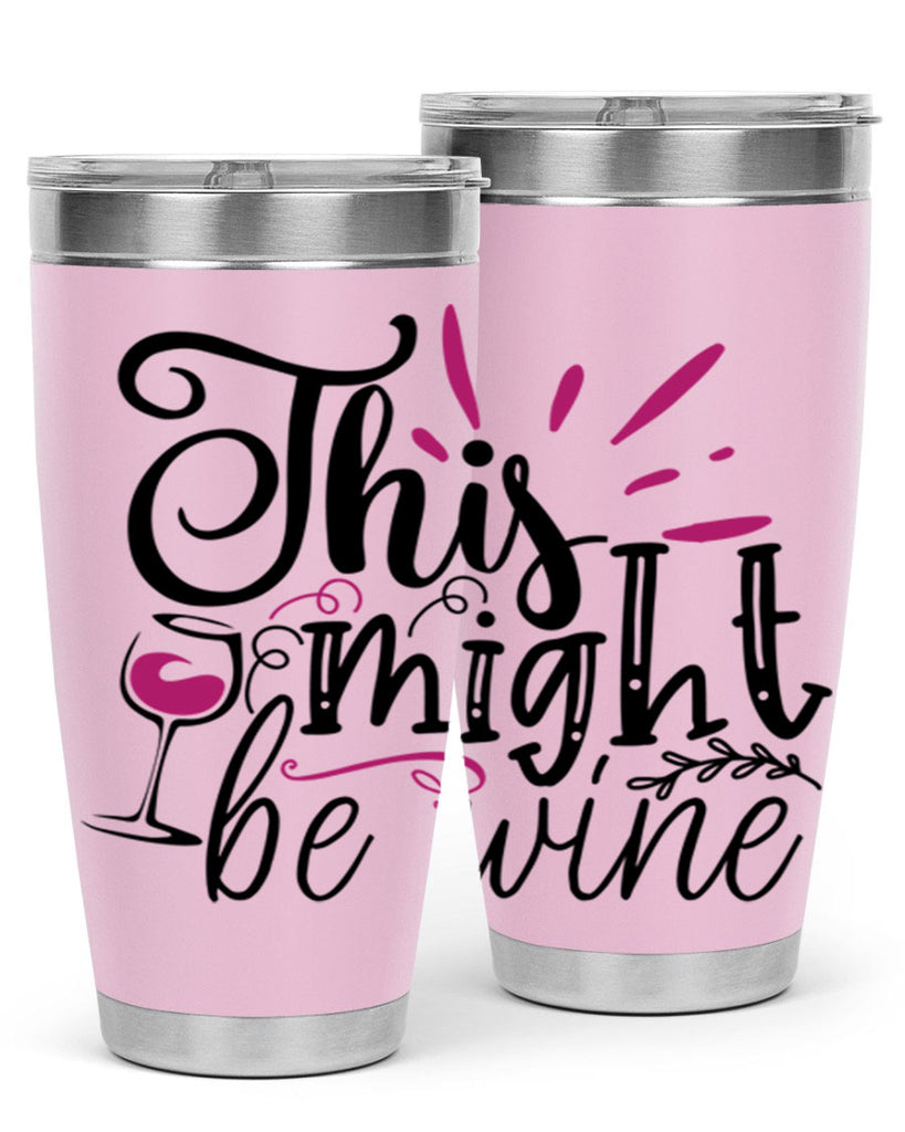 this might be wine 153#- wine- Tumbler