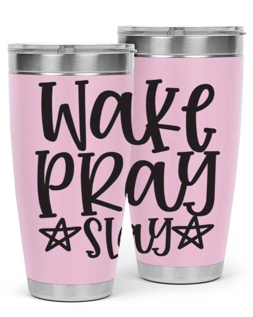 wake pray slay 359#- mom- Tumbler