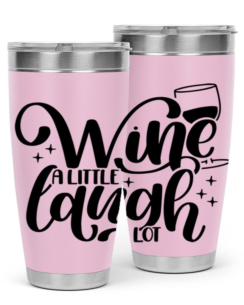 wine a little laugh a lot 23#- wine- Tumbler