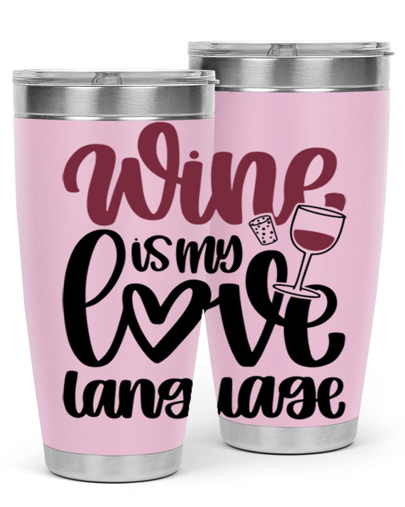 wine is my love language 20#- wine- Tumbler