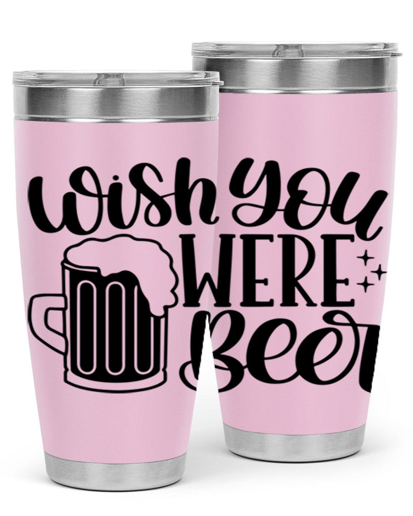 wish you were beer 15#- beer- Tumbler