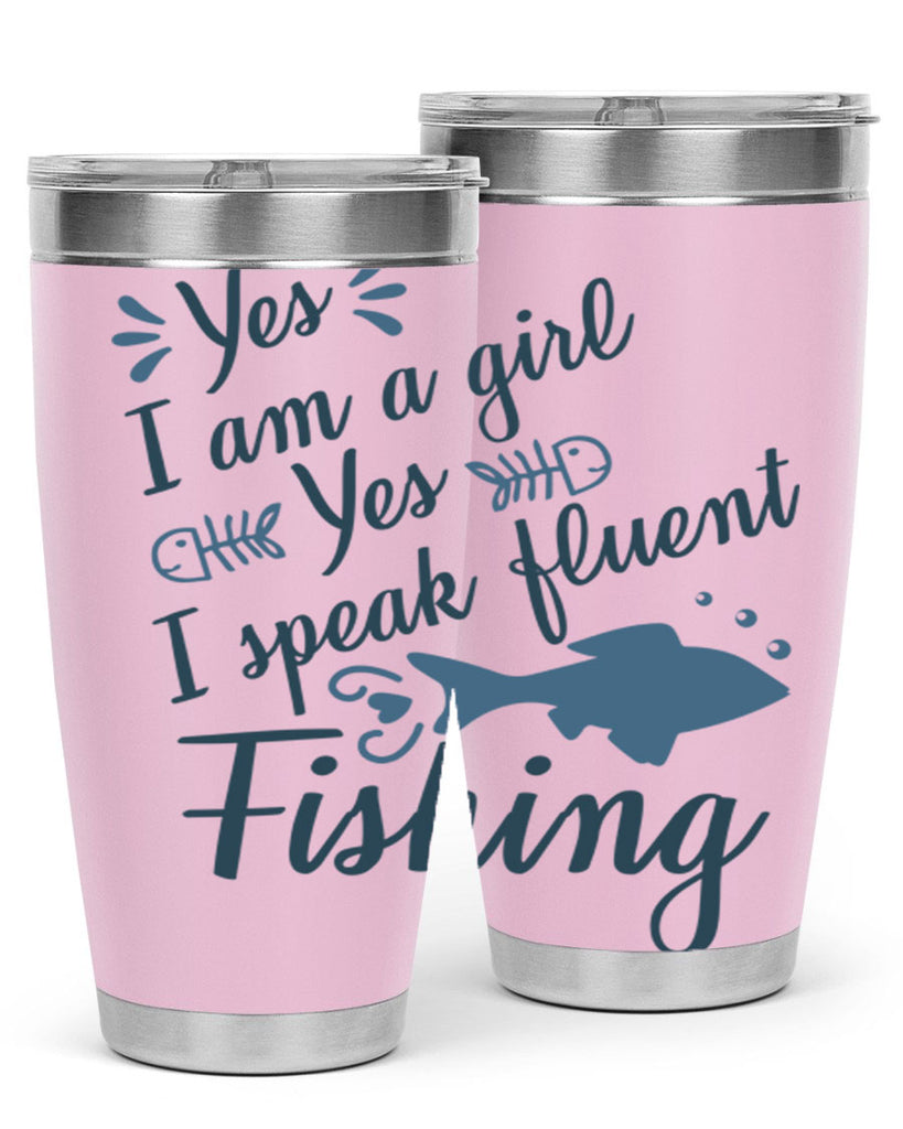 yes i am a girl 9#- fishing- Tumbler