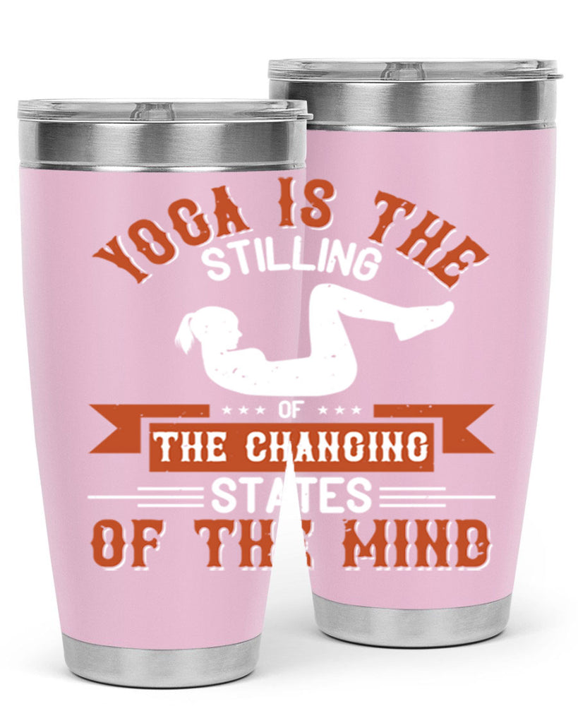 yoga is the stilling of the changing states of the mind 12#- yoga- Tumbler