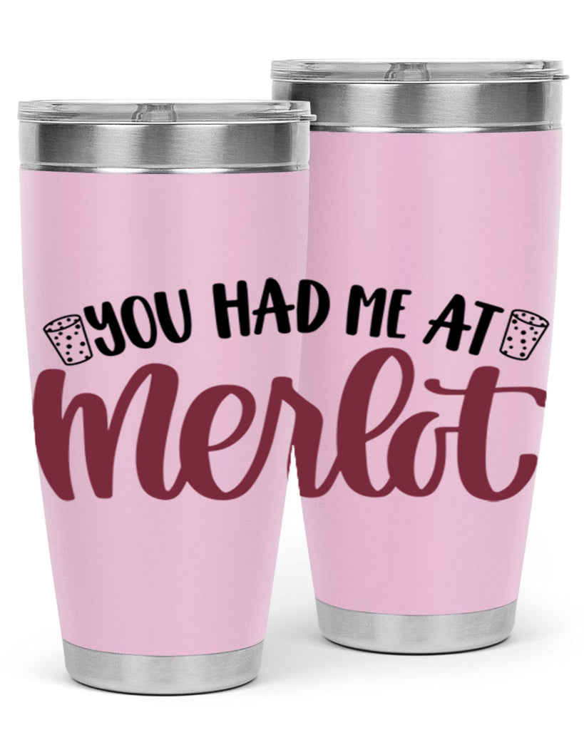 you had me at merlot 14#- wine- Tumbler