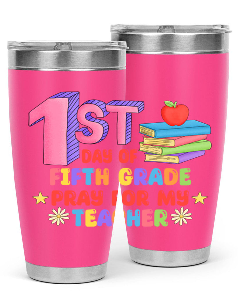 5th day of 5th Grade 5#- 5th grade- Tumbler