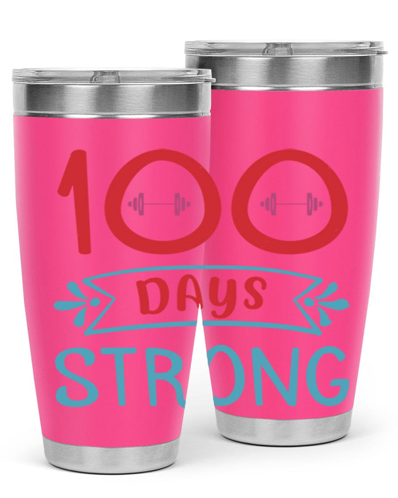 8 days strong 48#- 100 days of school- Tumbler