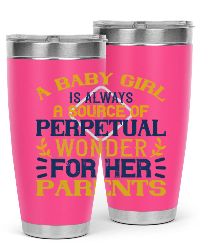 A baby girl is always a source of perpetual wonder for her parents Style 142#- baby- tumbler