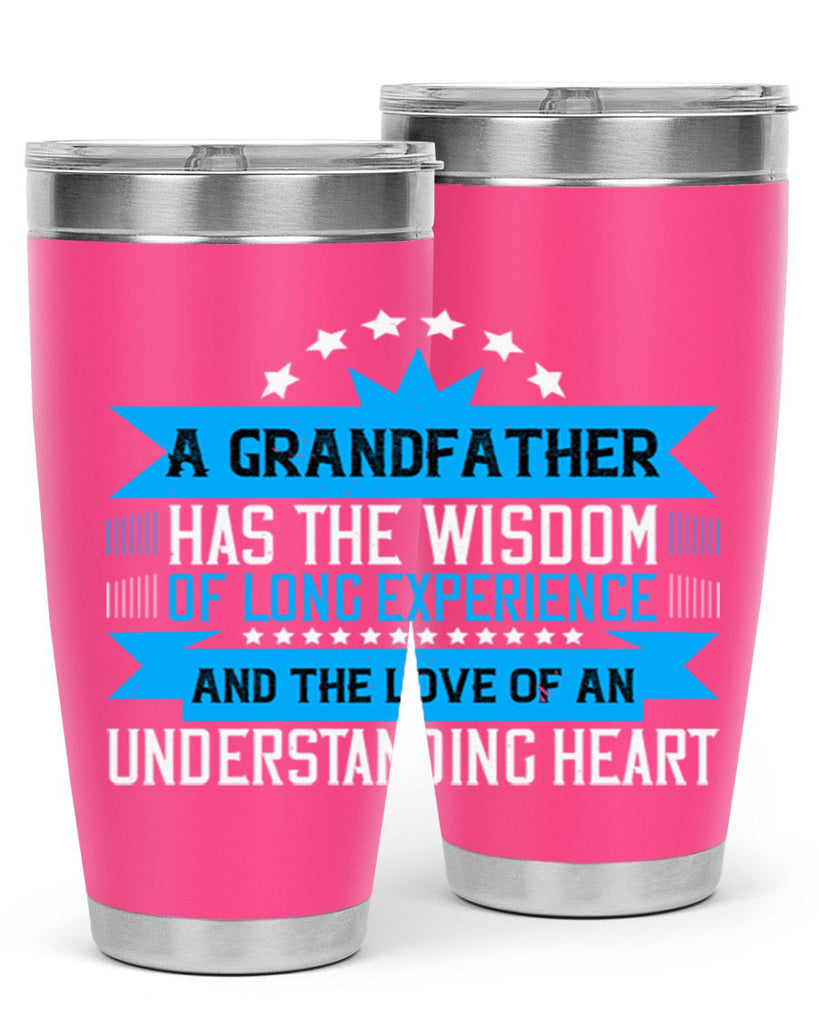 A grandfather has the wisdom of long experience 133#- grandpa - papa- Tumbler