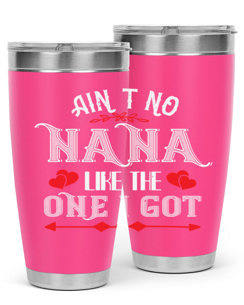 AIN’T NO NANA 38#- grandma - nana- Tumbler