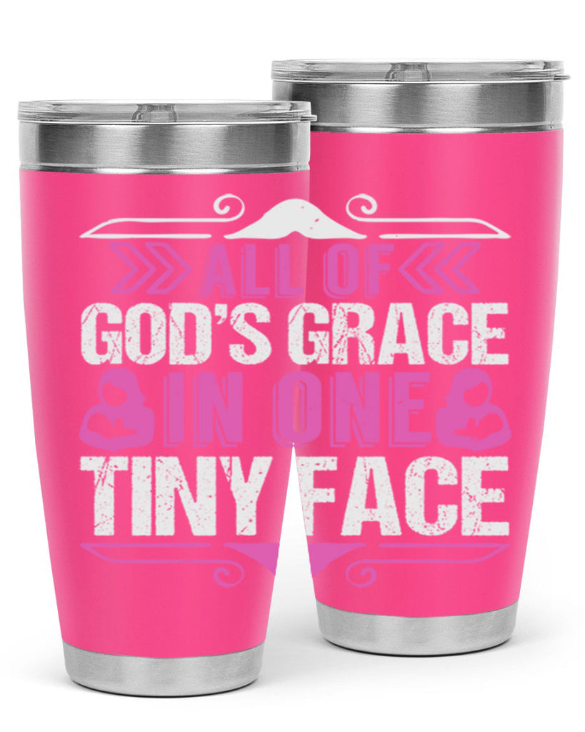 All of Gods Grace in one tiny Face Style 154#- baby- tumbler