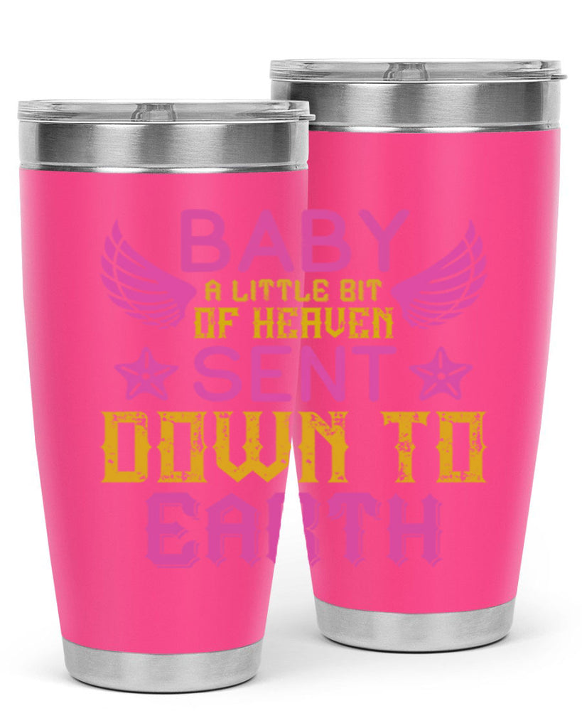 Baby A little bit of heaven sent down to earth Style 130#- baby- tumbler