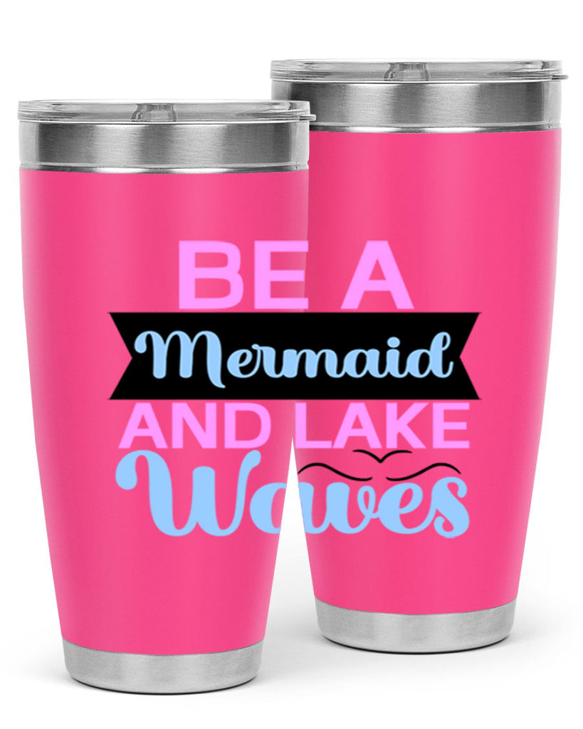 Be A Mermaid And Lake Waves 42#- mermaid- Tumbler