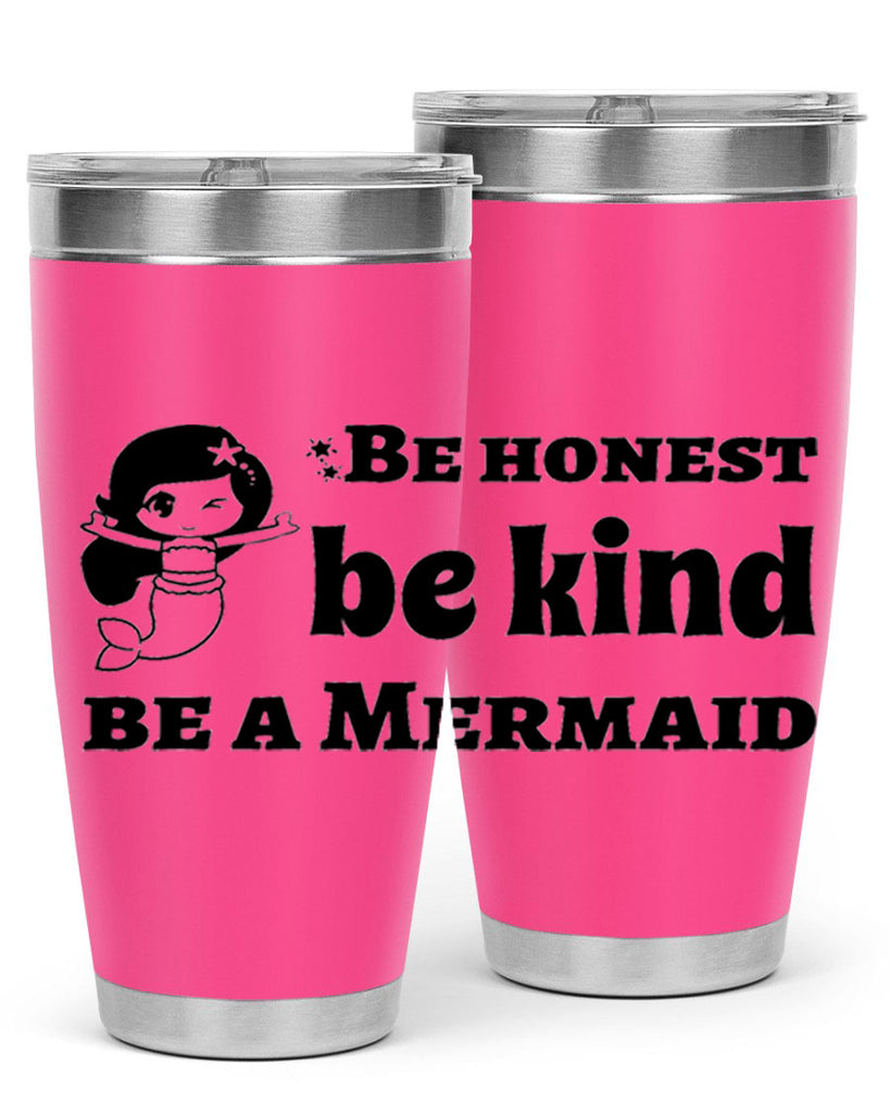 Be honest be kind be 56#- mermaid- Tumbler
