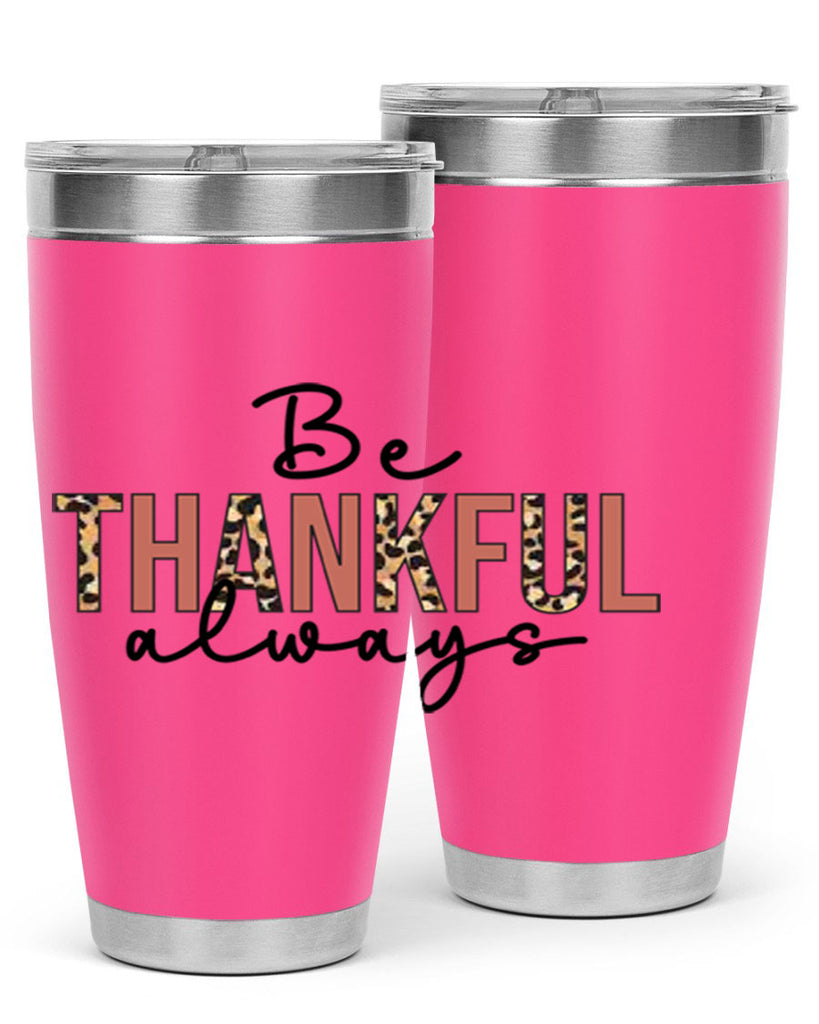 Be thankful always 42#- fall- Tumbler