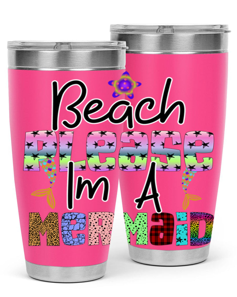 Beach Please Im A Mermaid 59#- mermaid- Tumbler