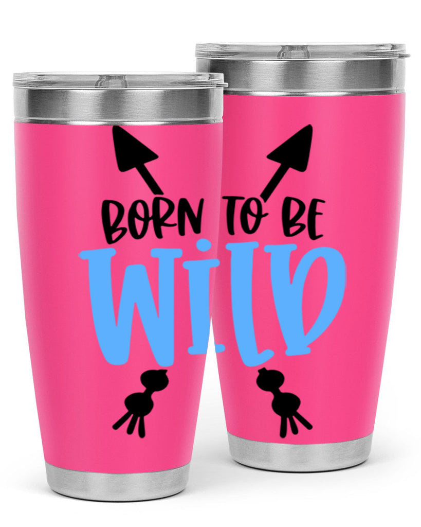 Born To Be Wild Style 109#- baby- tumbler