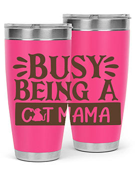 Busy Being A Cat Mama Style 2#- cat- Tumbler