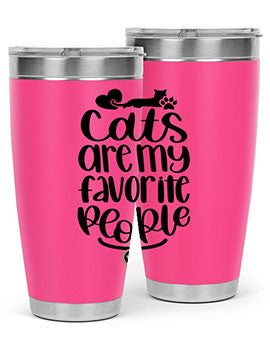 Cats Are My Favorite People Style 89#- cat- Tumbler