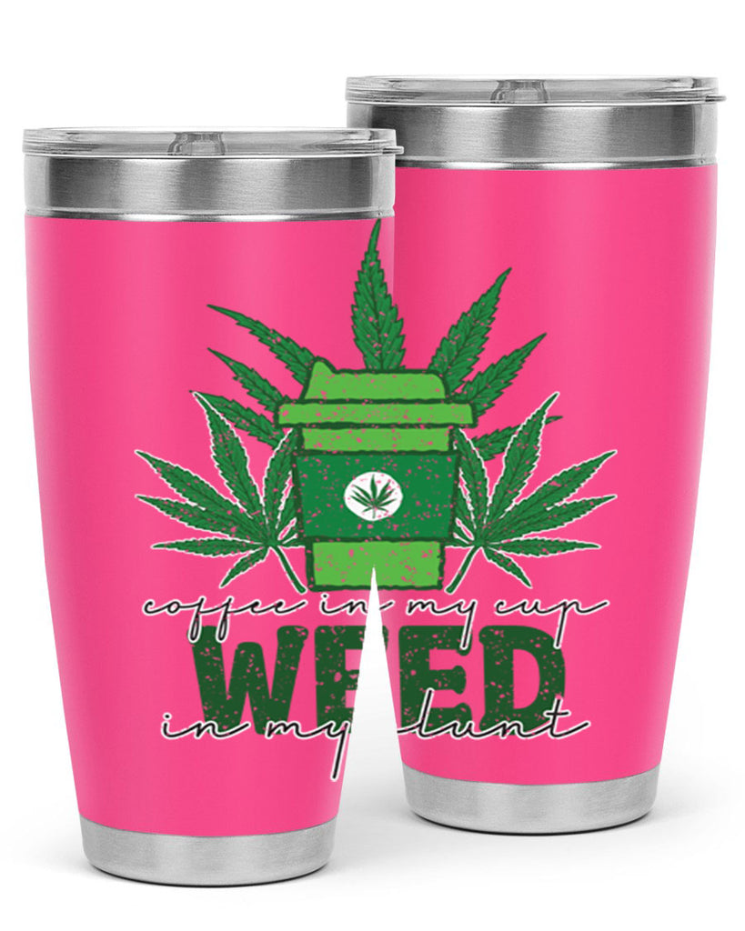 Coffee In My Cup Weed In My Blunt Sublimation 59#- marijuana- Tumbler