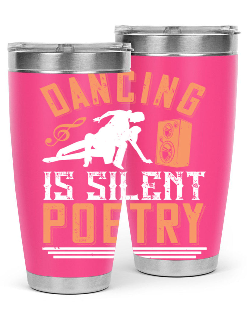 Dancing is silent poetry 14#- dance- Tumbler