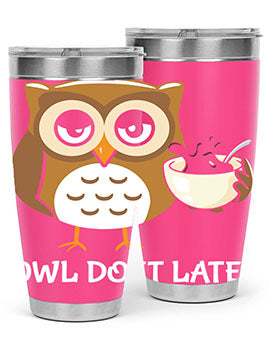 Do It Later funny Cute A TurtleRabbit 4#- owl- Tumblers