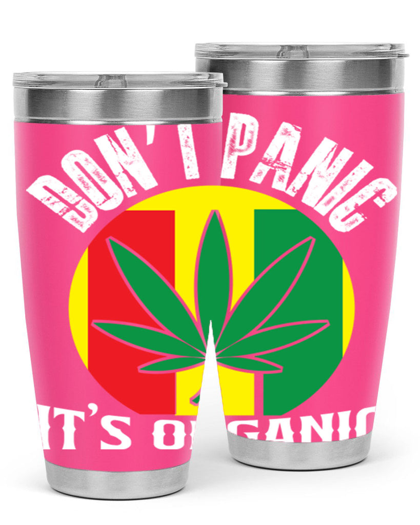 Dont panic its organic 70#- marijuana- Tumbler