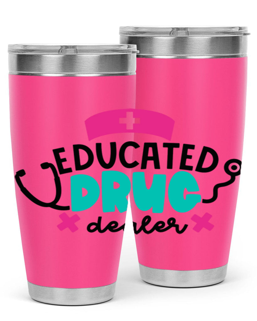 Educated Drug Dealer Style Style 195#- nurse- tumbler