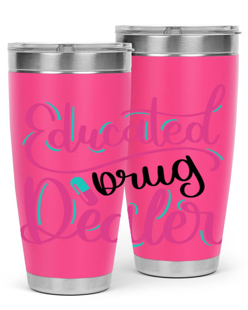 Educated Drug Dealer Style Style 196#- nurse- tumbler