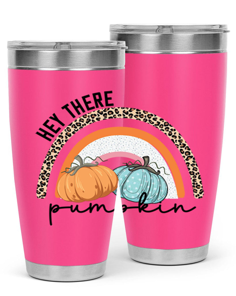 Fall Hey There Pumpkin 103#- fall- Tumbler