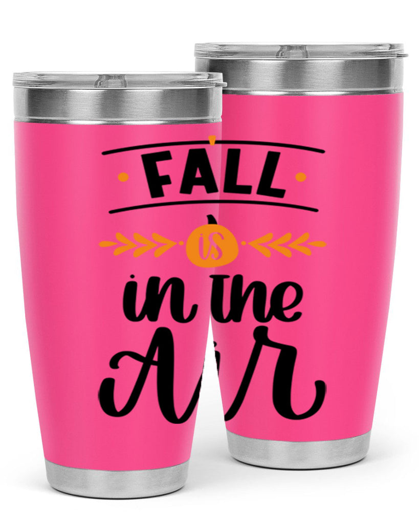 Fall Is In The Air 485#- fall- Tumbler