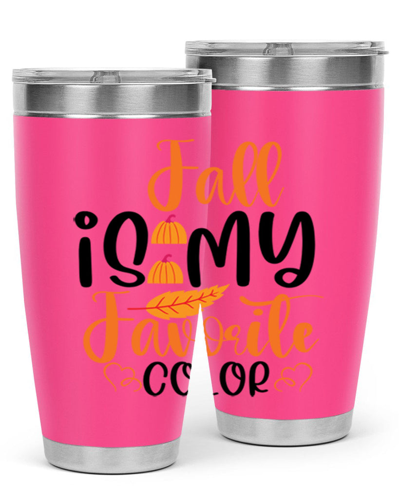 Fall Is My Favorite Color 118#- fall- Tumbler