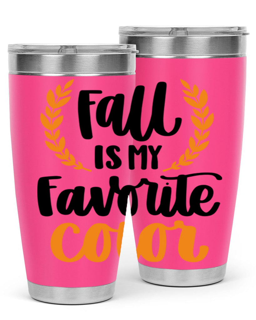Fall Is My Favorite Color 486#- fall- Tumbler
