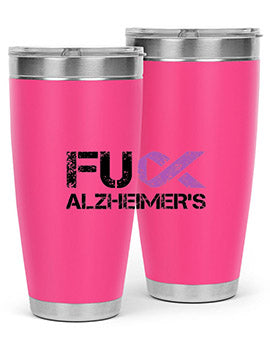 Fuck Alzheimers Fuck Dementia Alzheimer 152#- alzheimers- Tumbler