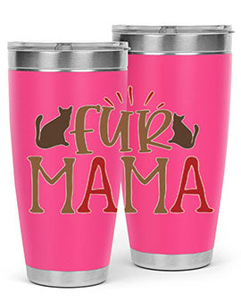 Fur Mama Style 13#- cat- Tumbler