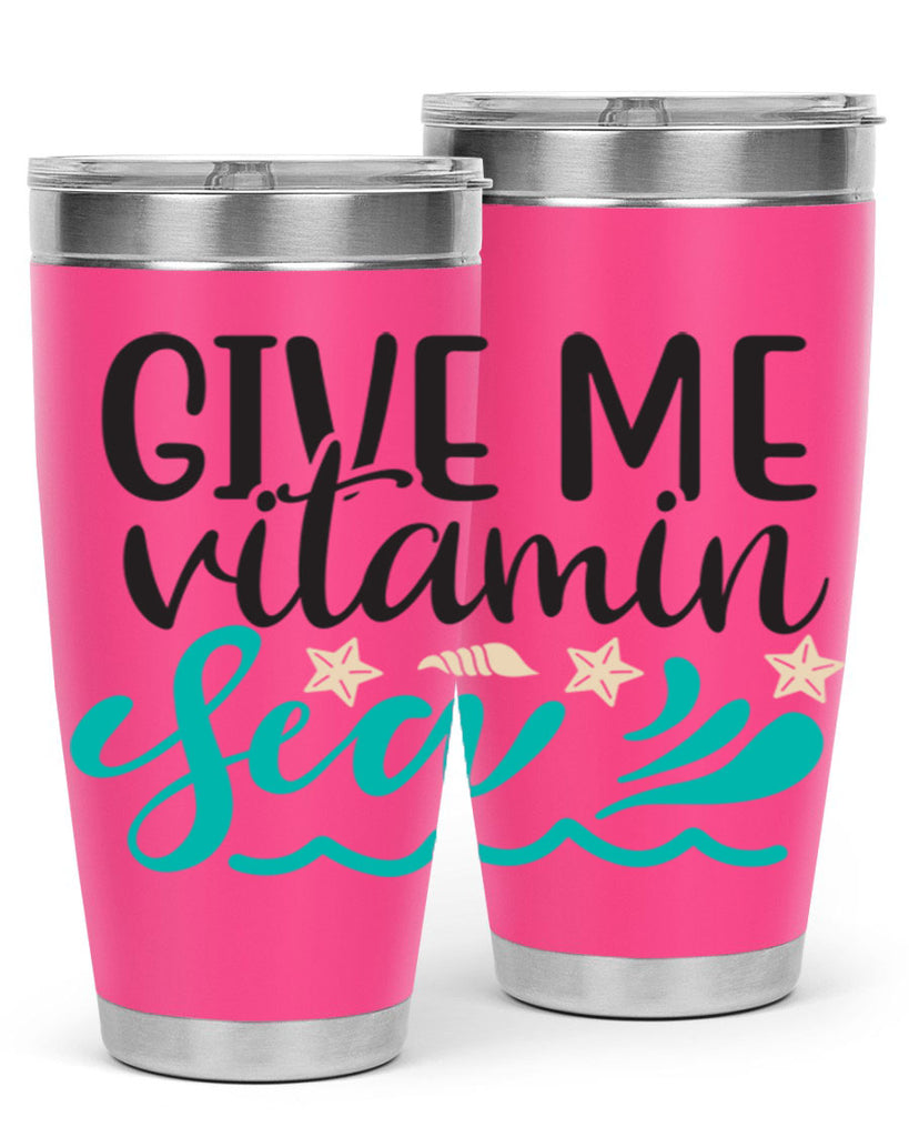 Give me vitamin sea 190#- mermaid- Tumbler