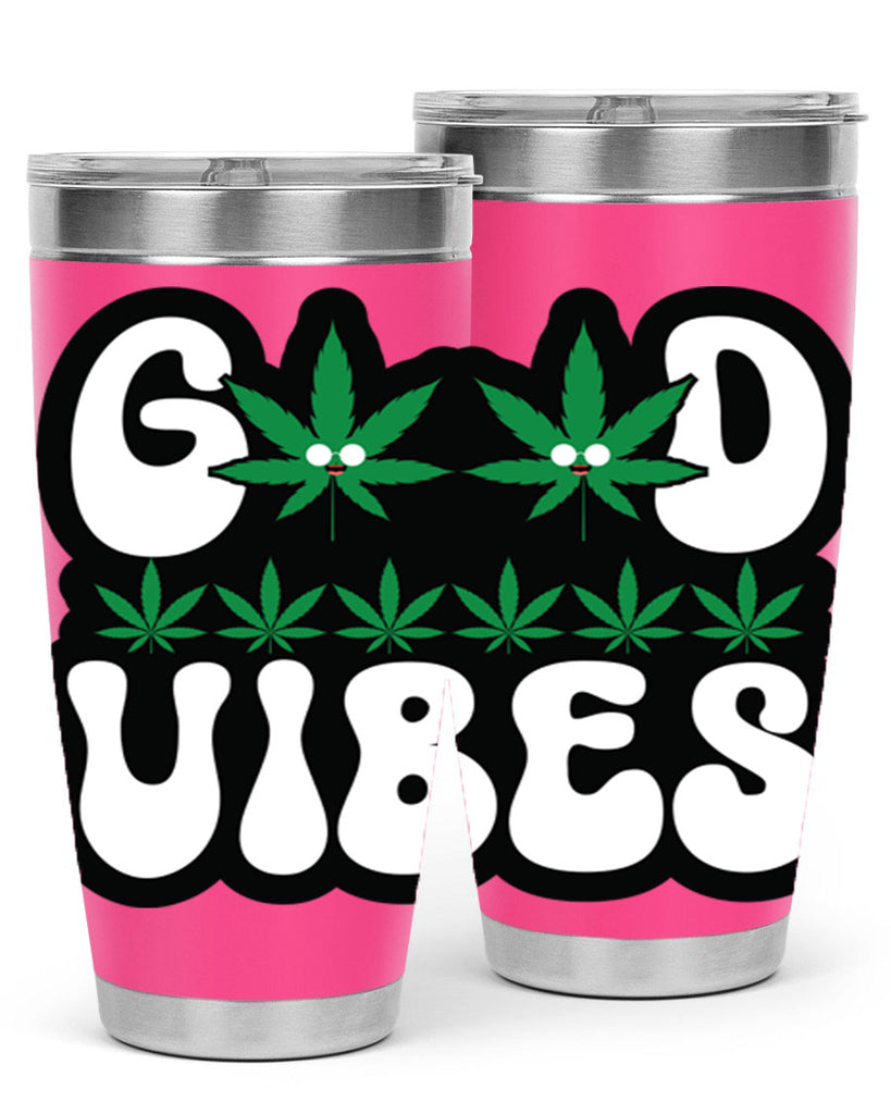 Good vibes 96#- marijuana- Tumbler