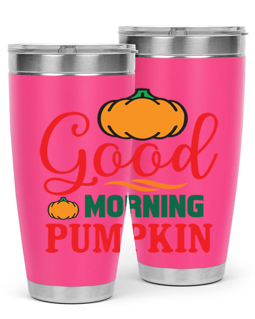 GoodMorningPumpkin 211#- fall- Tumbler