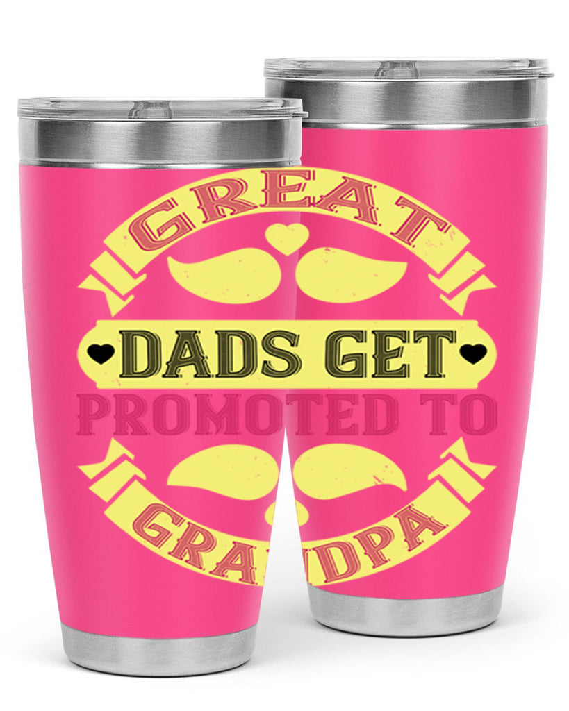 Great dads get promoted 95#- grandpa - papa- Tumbler