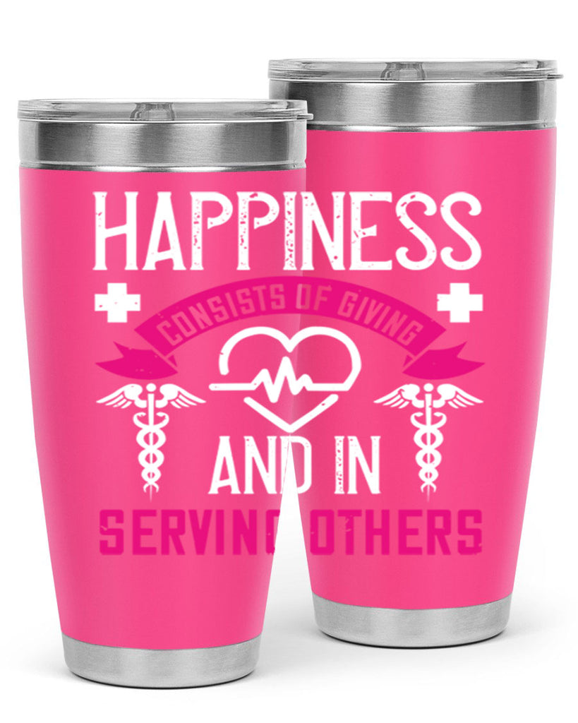 Happiness…consists of giving and in serving others Style 324#- nurse- tumbler