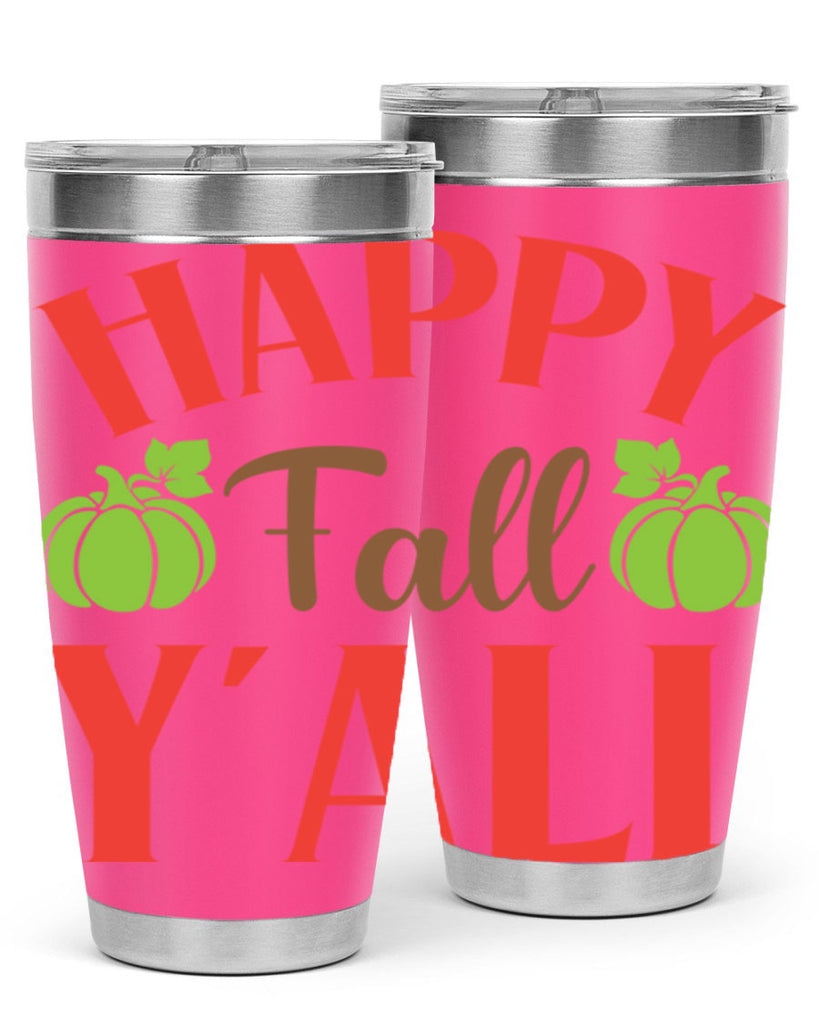 Happy Fall Y all 223#- fall- Tumbler