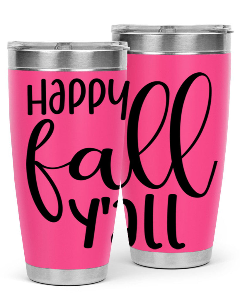 Happy Fall Y all 224#- fall- Tumbler