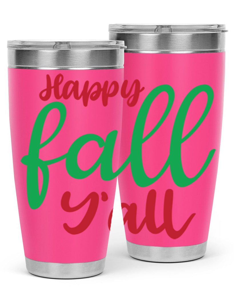 Happy Fall Y all 226#- fall- Tumbler