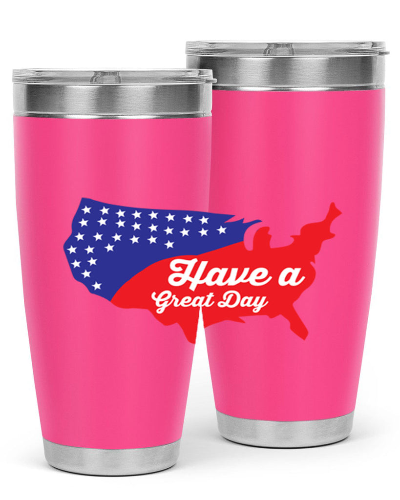 Have a great th Style 109#- Fourt Of July- Tumbler