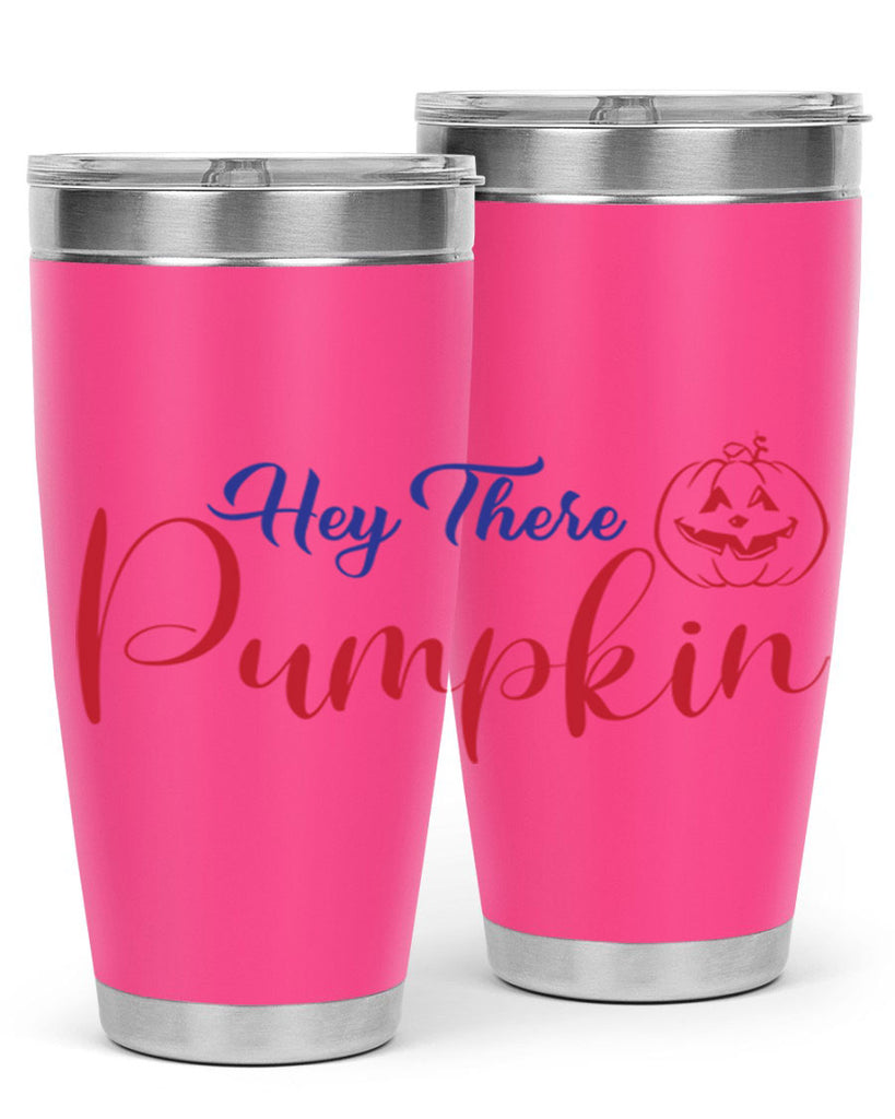 Hey There Pumpkin 304#- fall- Tumbler