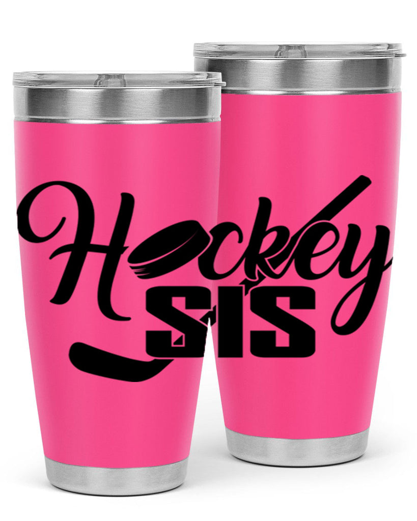 Hockey sis 1185#- hockey- Tumbler