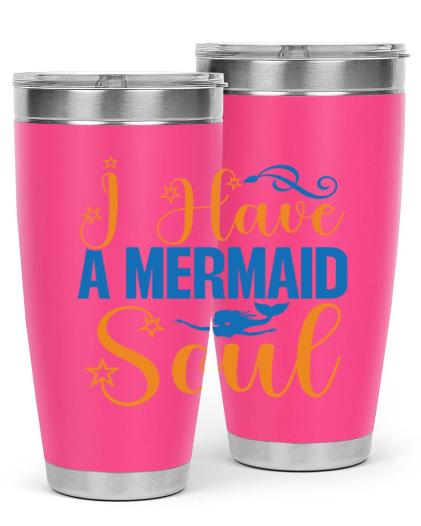 I Have a Mermaid Soul 211#- mermaid- Tumbler