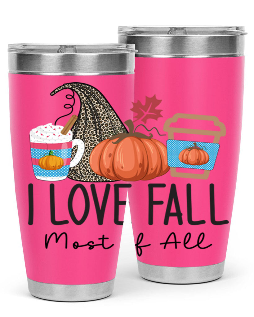 I Love Fall Most of All 332#- fall- Tumbler